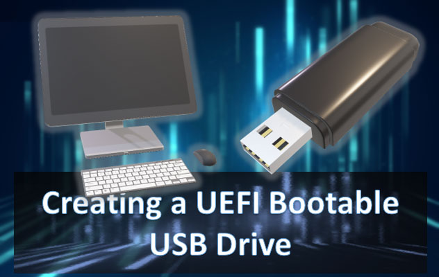 So erstellen Sie ein UEFI-bootfähiges USB-Laufwerk