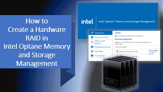 So erstellen Sie ein Hardware-RAID im Intel Optane Memory and Storage Management Programm