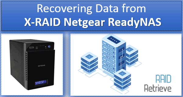 Datenwiederherstellung von X-RAID Netgear ReadyNAS